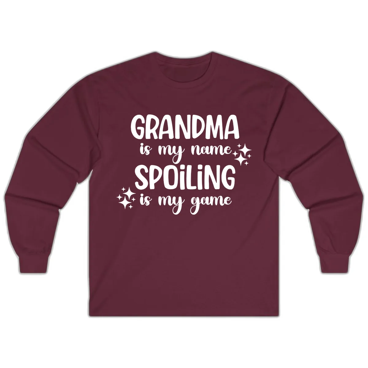Grandma Is My Name Spoiling Is My Game Long Sleeve in Maroon